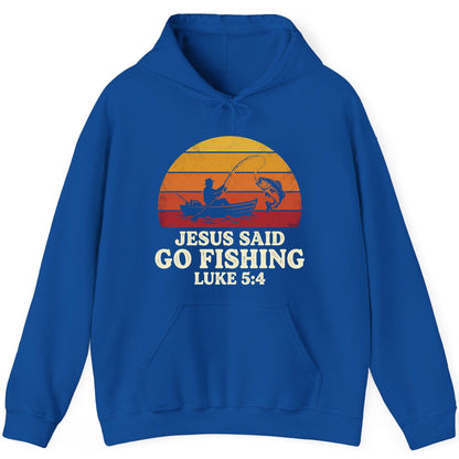 JESUS SAID GO Fishing LUKE 5 4 Retro Christian Hoodie - product mockup - Royal