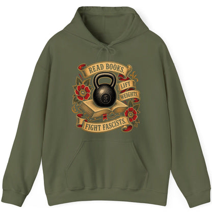 Read Books Lift Weights Fight Fascists Hoodie - product mockup - Military Green