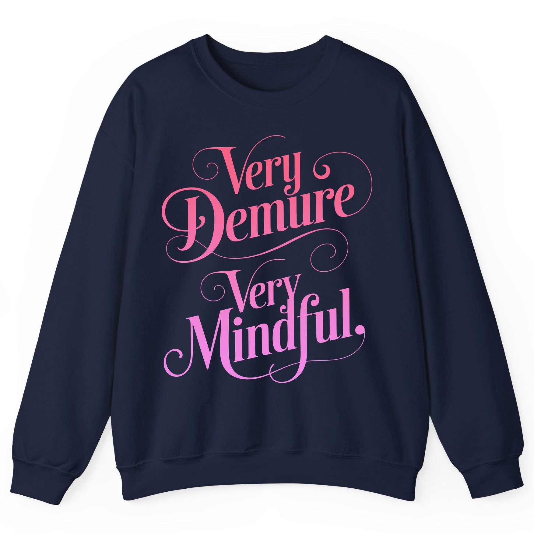 Very Demure Very Mindful mindfulness Sweatshirt Navy product mockup