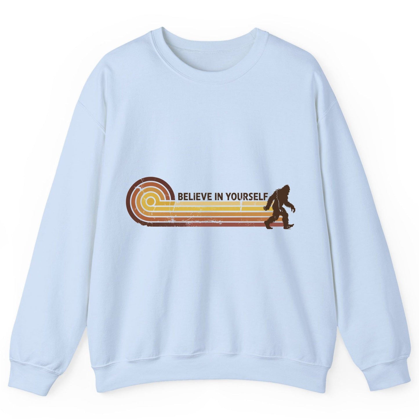 Believe in Yourself bigfoot Sweatshirt Light Blue product mockup