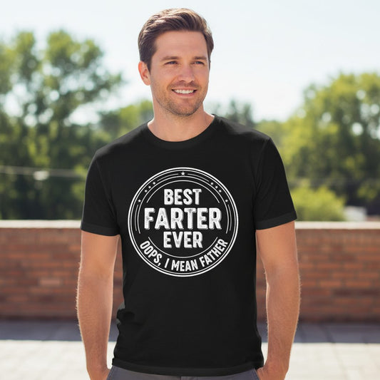 Best Farter Ever Oops, I Mean Father fatherhood T-Shirt Black lifestyle mockup