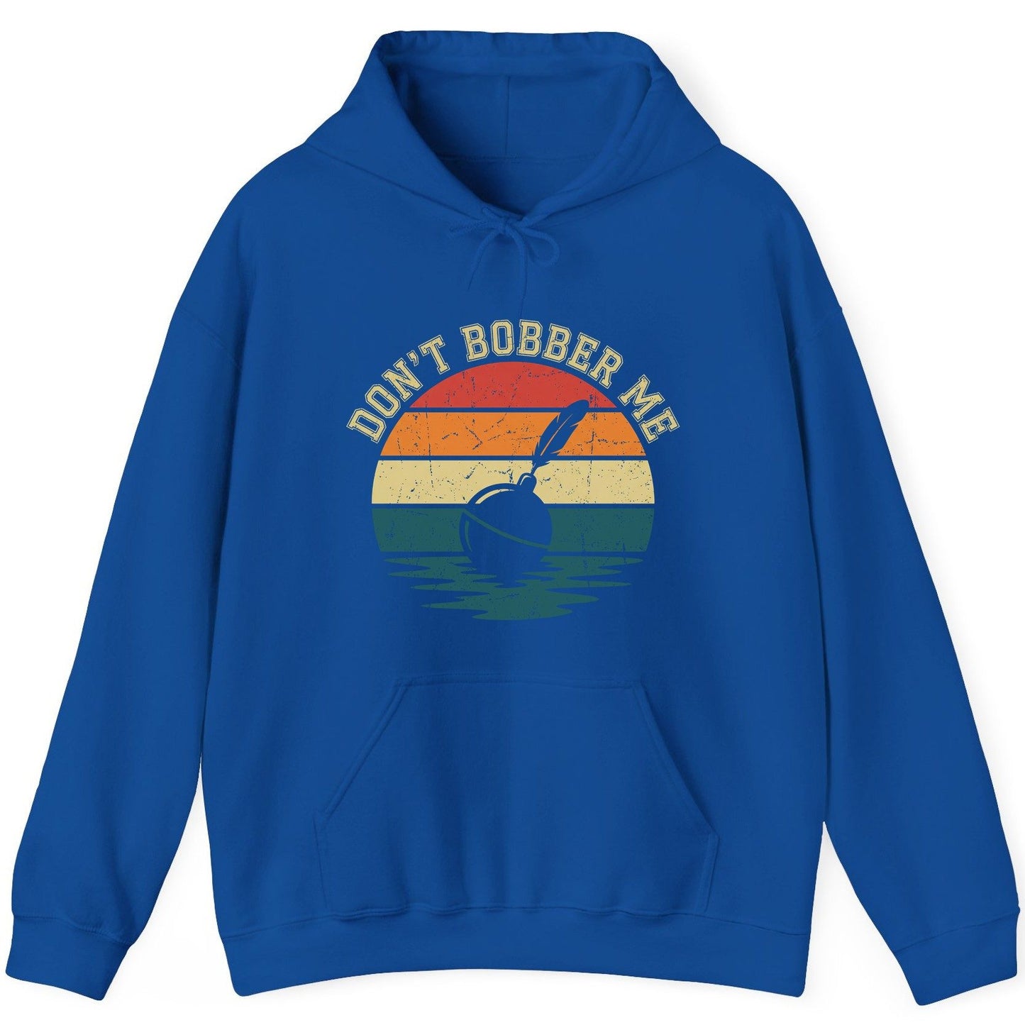 Don't Bobber Me fishing Hoodie Royal product mockup