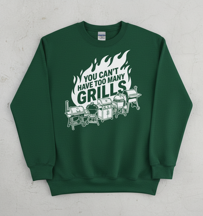 You Can't Have Too Many Grills BBQ Enthusiast Design Sweatshirt - Forest Green