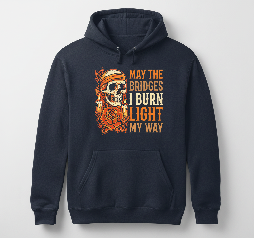 May The Bridges I Burn Light My Way Skull and Rose Tattoo Art Hoodie - Navy