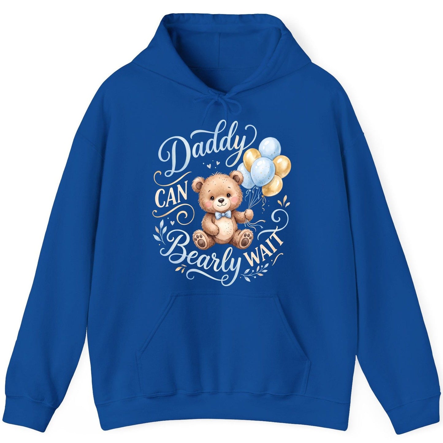 Daddy CAN Bearly WAIT Teddy Bear Hoodie - product mockup - Royal