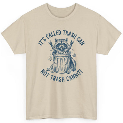It's Called Trash Can Not Trash Cannot raccoon T-Shirt Sand product mockup