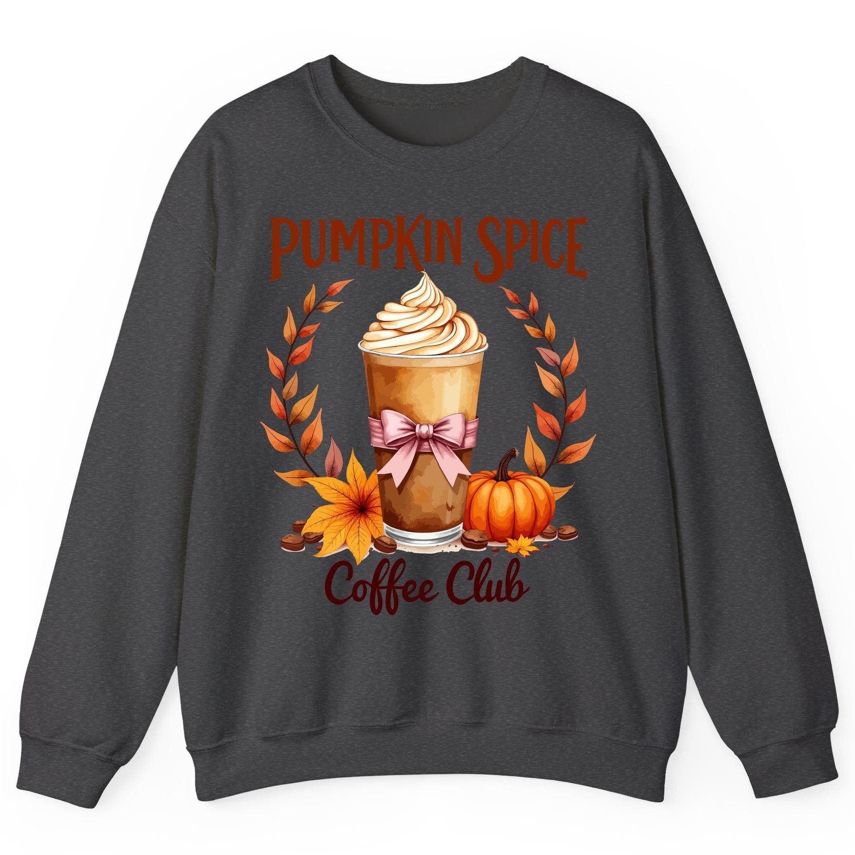 Pumpkin Spice Coffee Club pumpkin spice latte Sweatshirt Dark Heather product mockup