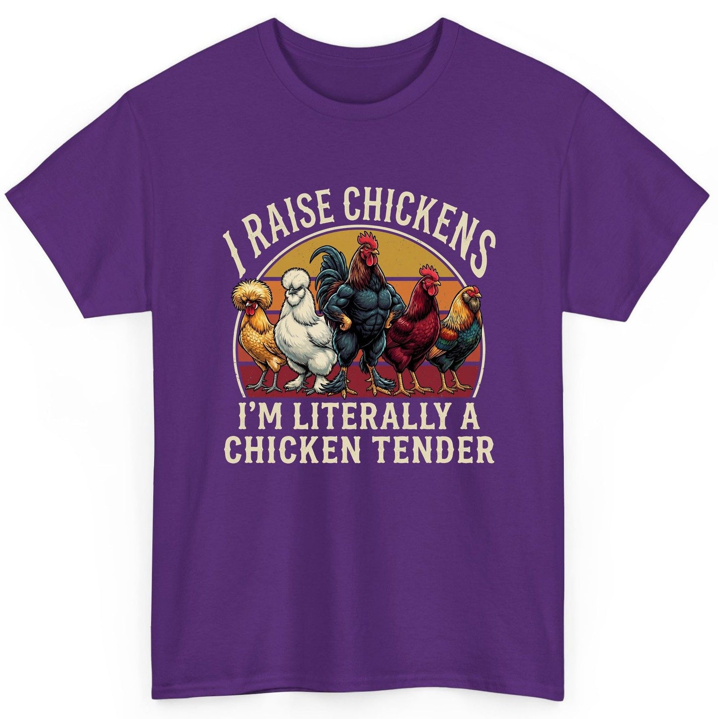 I Raise Chickens I'm Literally a Chicken Tender chickens T-Shirt Purple product mockup