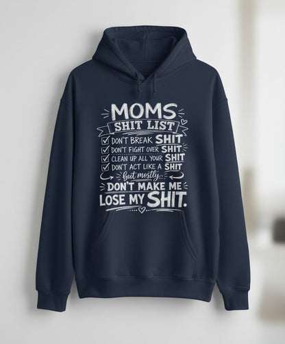 DON'T ACT LIKE a SHIT But Mostly DON'T MAKE ME LOSE MY SHIT Hoodie - product mockup - Navy