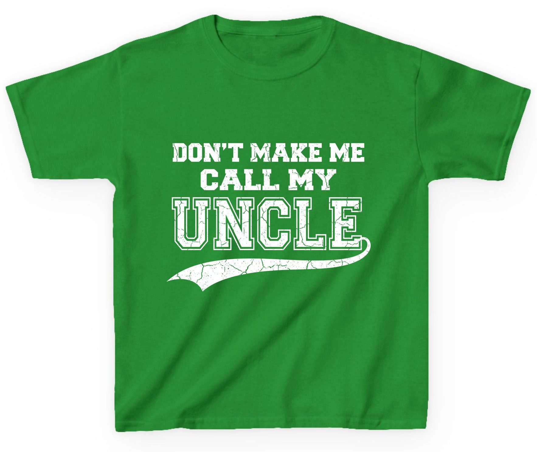 Don't Make Me Use My Uncle Voice uncle Youth T-Shirt Irish Green product mockup