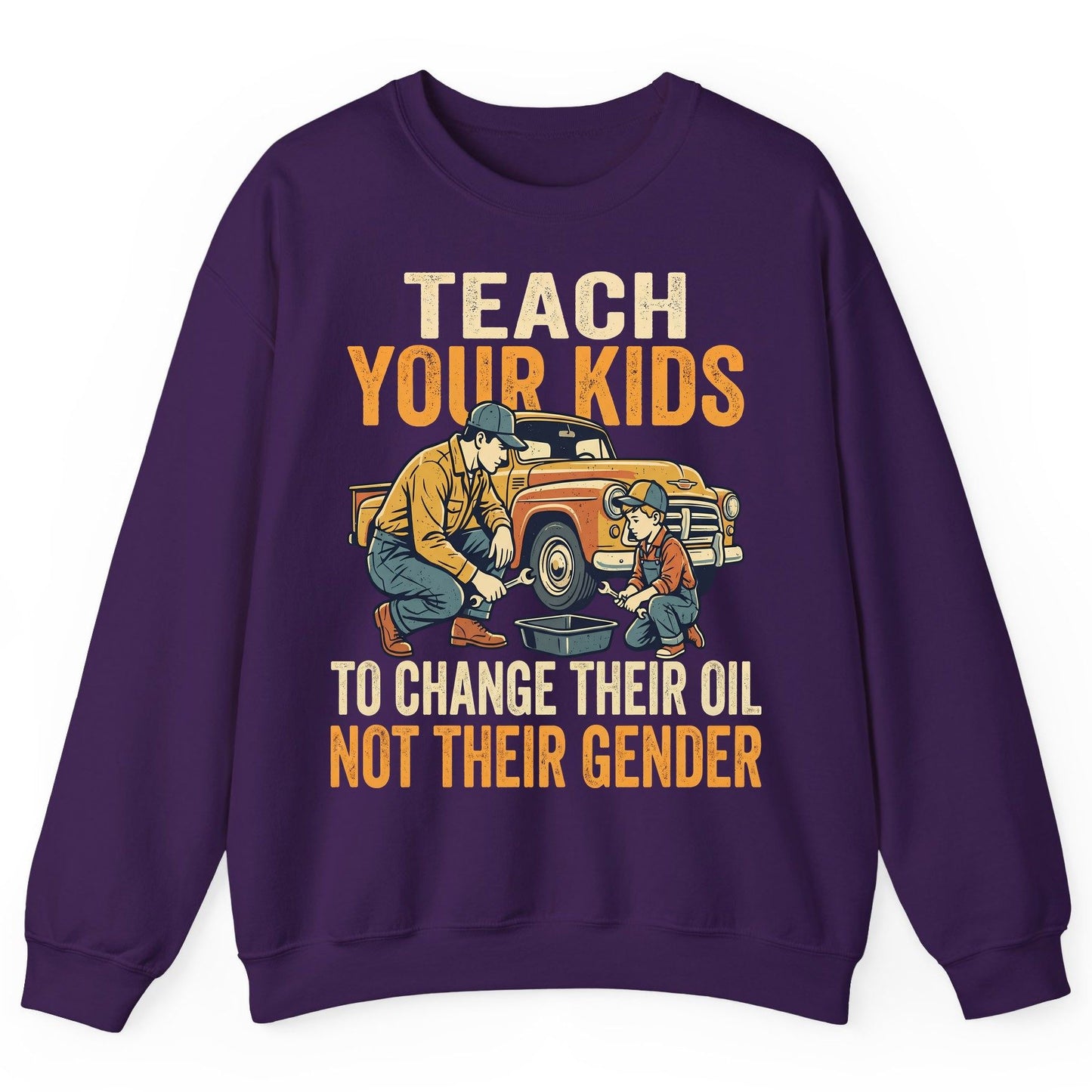 Teach Your Kids to Change Their Oil Not Their Gender father and son car repair Sweatshirt Purple product mockup