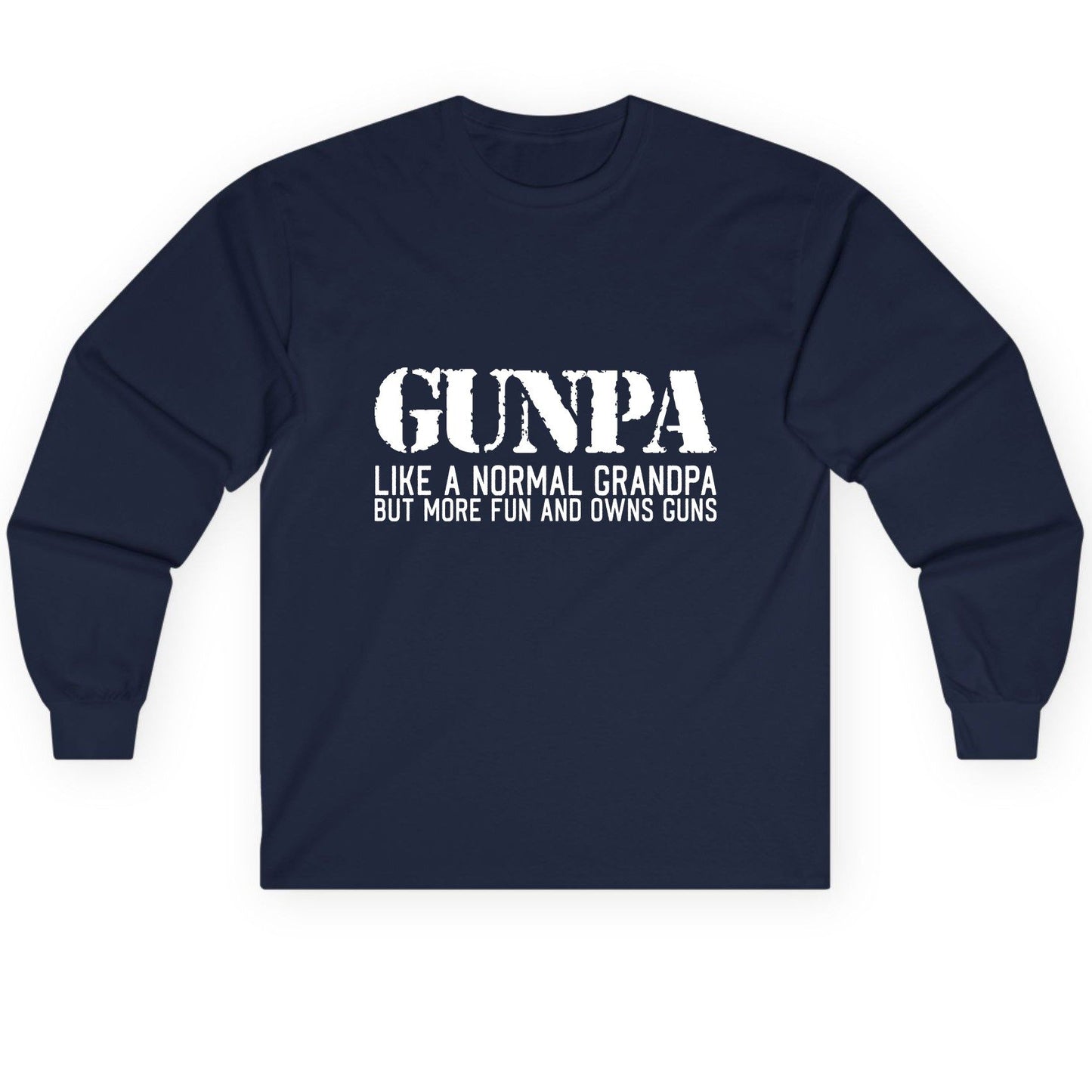 Gunpa Like a Normal Grandpa but More Fun and Owns Guns funny gun owner grandpa Long Sleeve Tee Navy product mockup