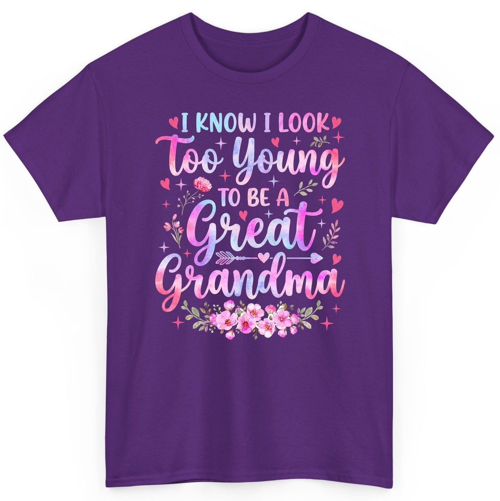I KNOW I LOOK Too Young TO BE a Great Grandma Grandmothers T-Shirt - product mockup - Purple