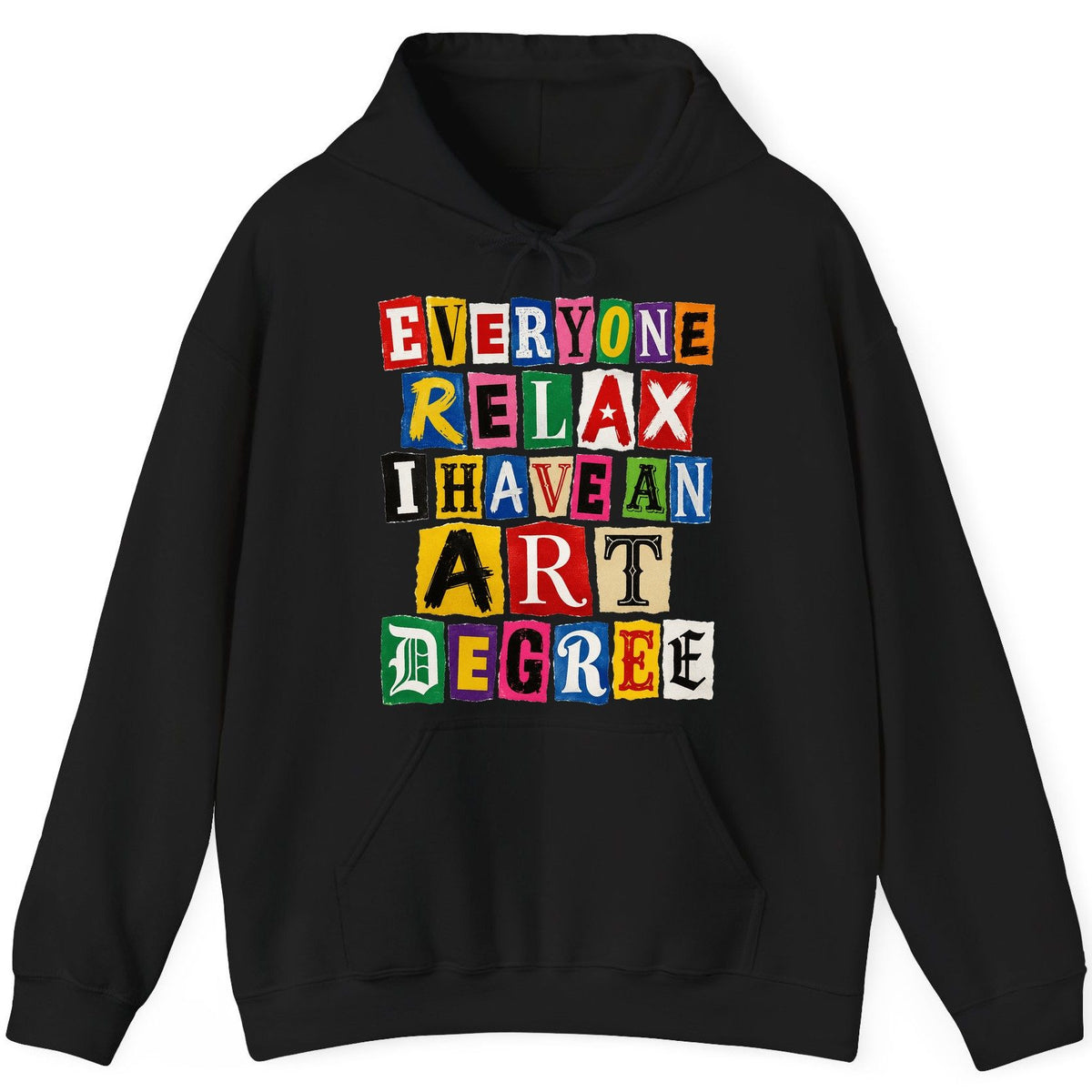 Everyone Relax I Have an Art Degree art degree humor Hoodie Black product mockup