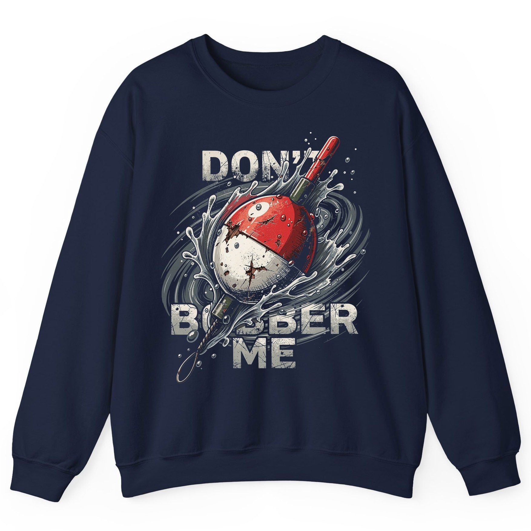 Don't Bobber Me fishing Sweatshirt Navy product mockup