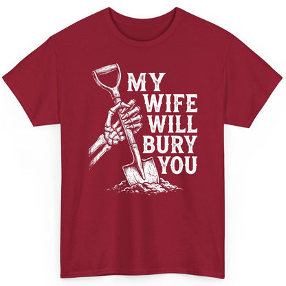 My Wife Will Bury You protective wife T-Shirt Cardinal Red product mockup
