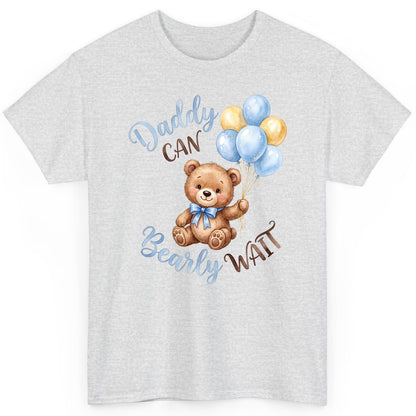 Daddy Can Bearly Wait Teddy Bear T-Shirt - product mockup - Ash