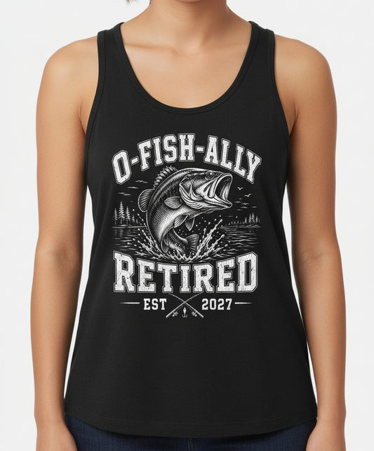 O-Fish-Ally Retired EST 2027 Funny Fishing Tank Top - product mockup - Black