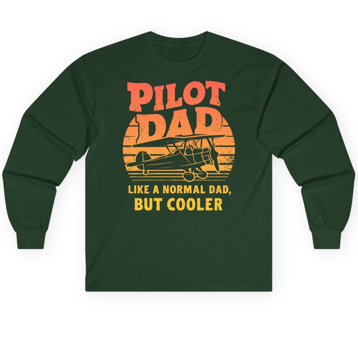 Pilot Dad Like a Normal Dad, but Cooler pilots Long Sleeve Tee Forest Green product mockup