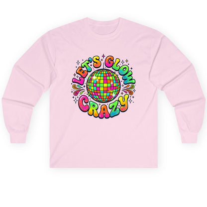 Let's Glow Crazy Retro Party Long Sleeve Tee - product mockup - Light Pink