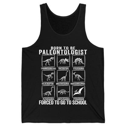 Born to Be Paleontologist Forced to Go to School paleontology Tank Top Black product mockup