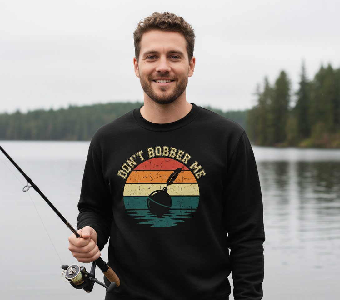 Don't Bobber Me fishing Sweatshirt Black lifestyle mockup
