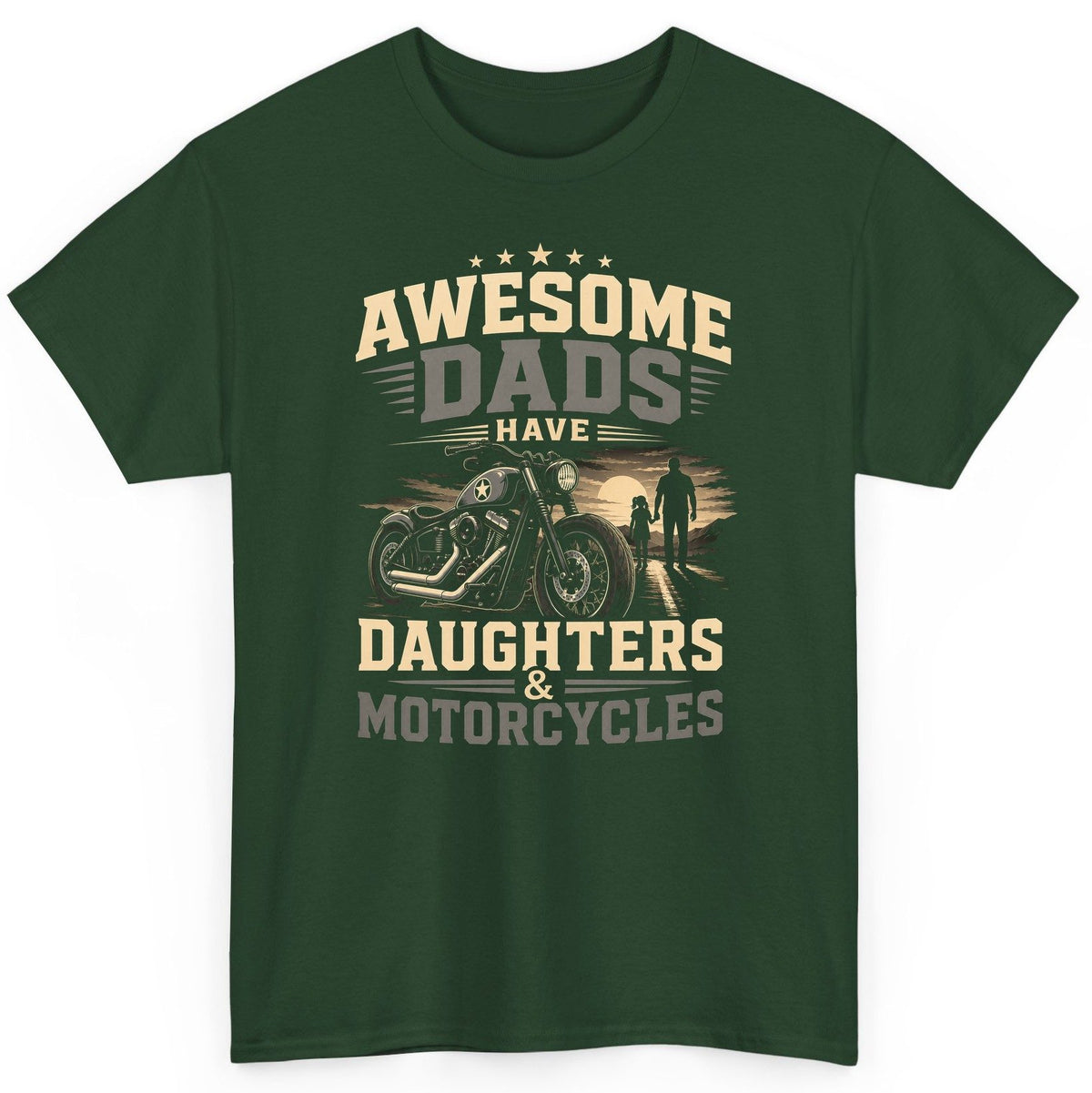 Awesome Dads Have Daughters & Motorcycles biker dad T-Shirt Forest Green product mockup