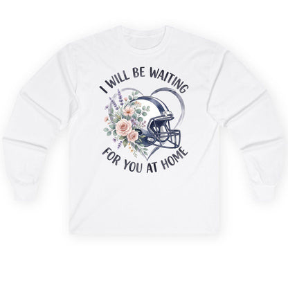 I Will Be Waiting for You at Home football Long Sleeve Tee White product mockup