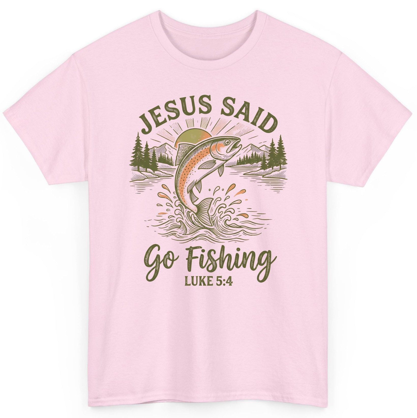 JESUS SAID Go Fishing LUKE 5 4 Vintage Christian T-Shirt - product mockup - Light Pink