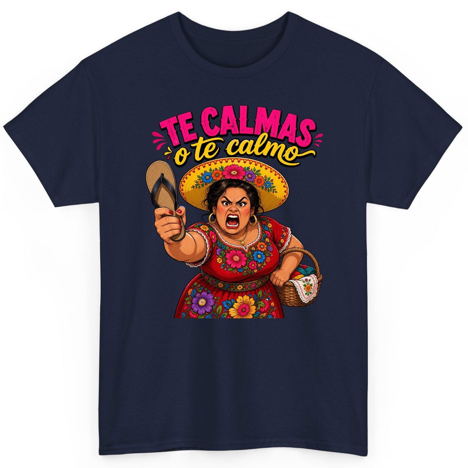 Te Calmas O Te Calmo Funny Latina Mom T-Shirt - product mockup - Navy