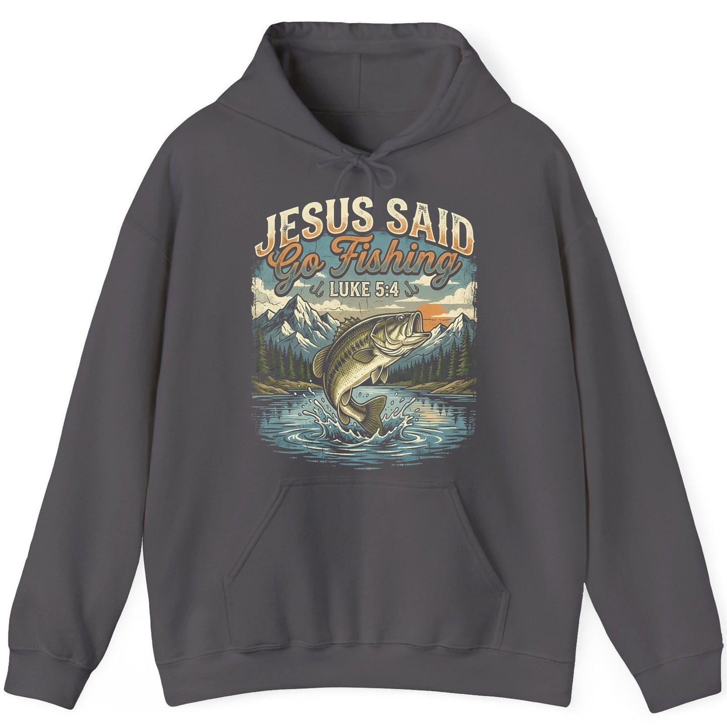JESUS SAID Go Fishing LUKE 5 4 Retro Christian Hoodie - product mockup - Charcoal