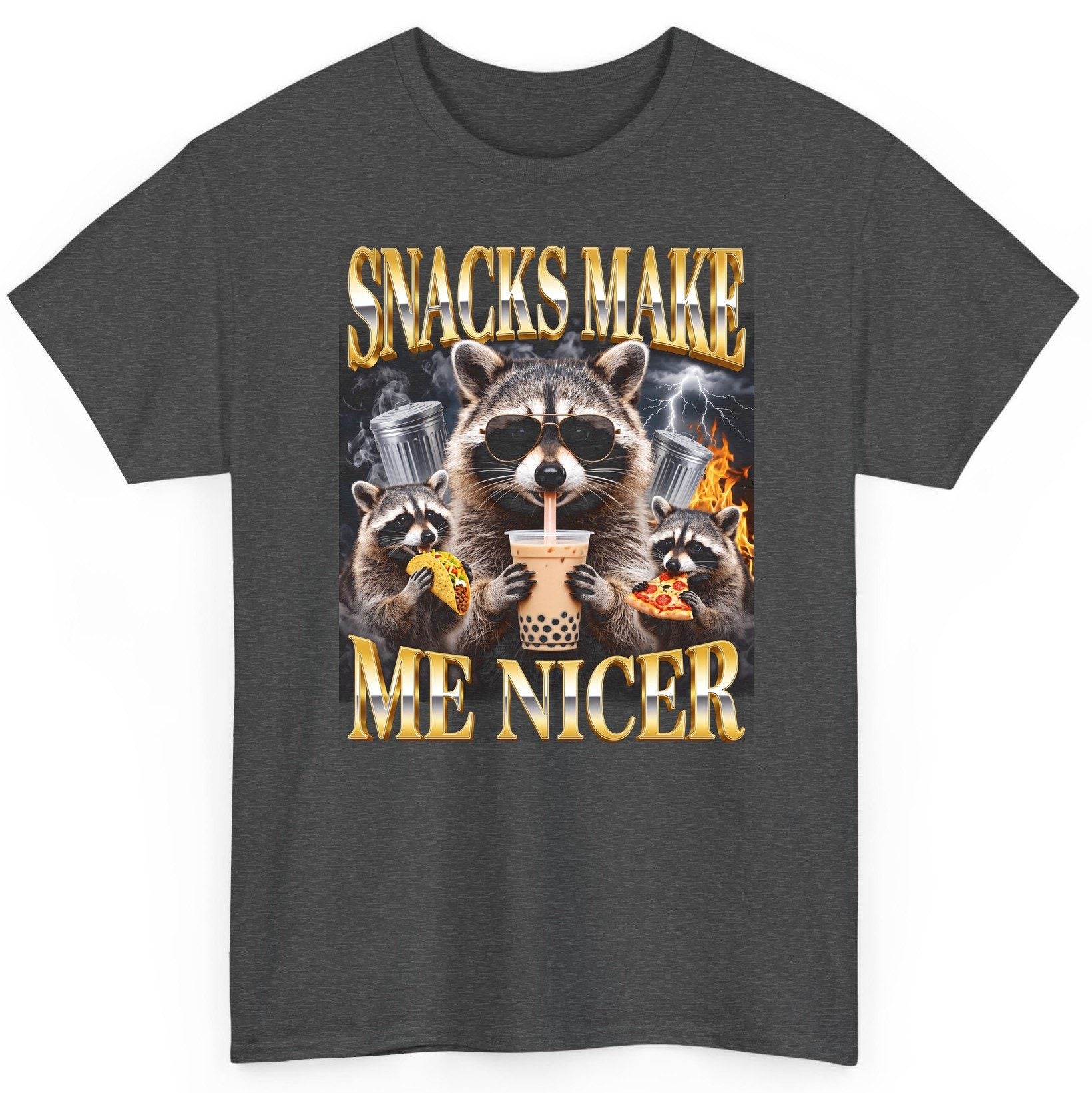 SNACKS MAKE ME NICER Funny Raccoon T-Shirt - product mockup - Dark Heather