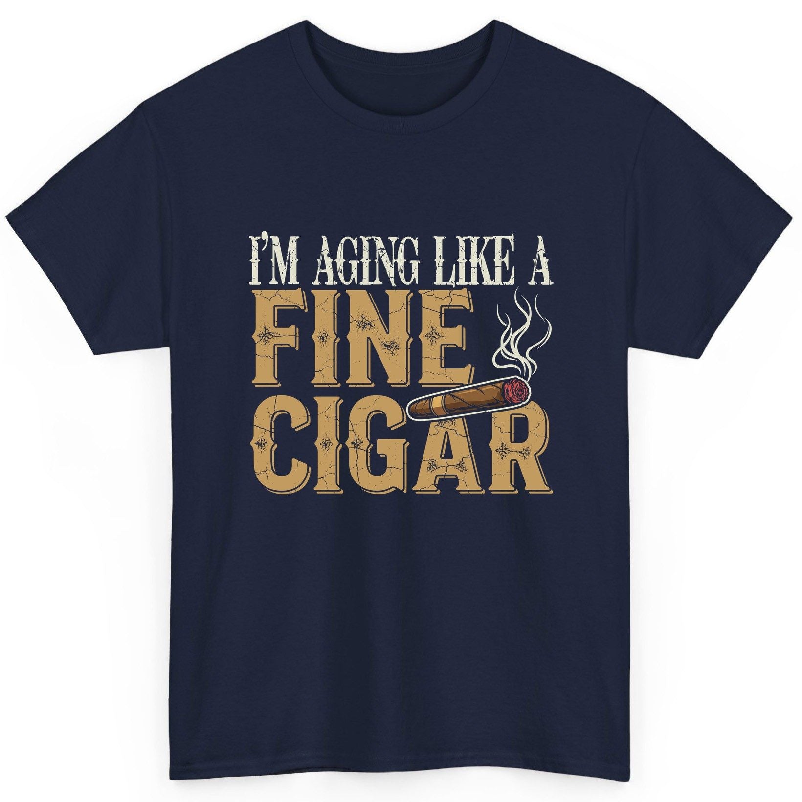 I'm Aging Like a Fine Cigar cigar smoking T-Shirt Navy product mockup