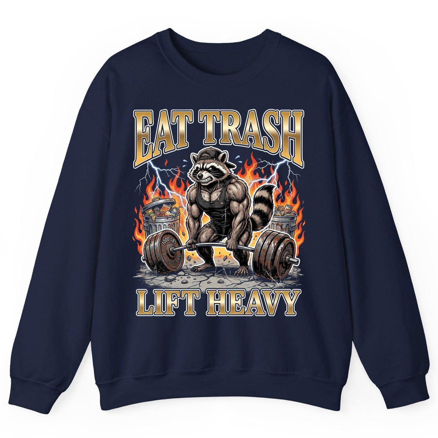Eat Trash Lift Heavy weightlifting raccoon Sweatshirt Navy product mockup