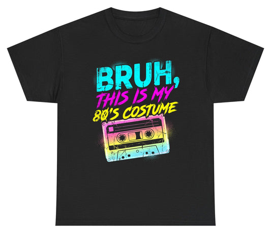 BRUH, THIS IS MY 80'S COSTUME 1980s nostalgia Youth T-Shirt Black product mockup