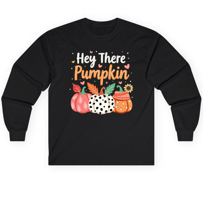 Hey There Pumpkin fall pumpkins Long Sleeve Tee Black product mockup