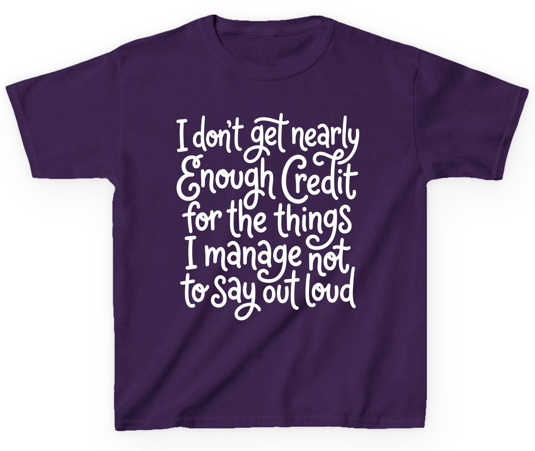 I Don't Get Nearly Enough Credit for the Things I Manage Not to Say Out Loud sarcastic humor Youth T-Shirt Purple product