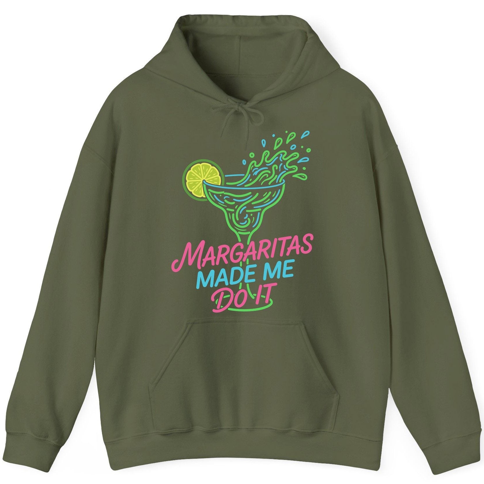 Margaritas Made Me Do It Funny Margarita Cocktail Hoodie - product mockup - Military Green