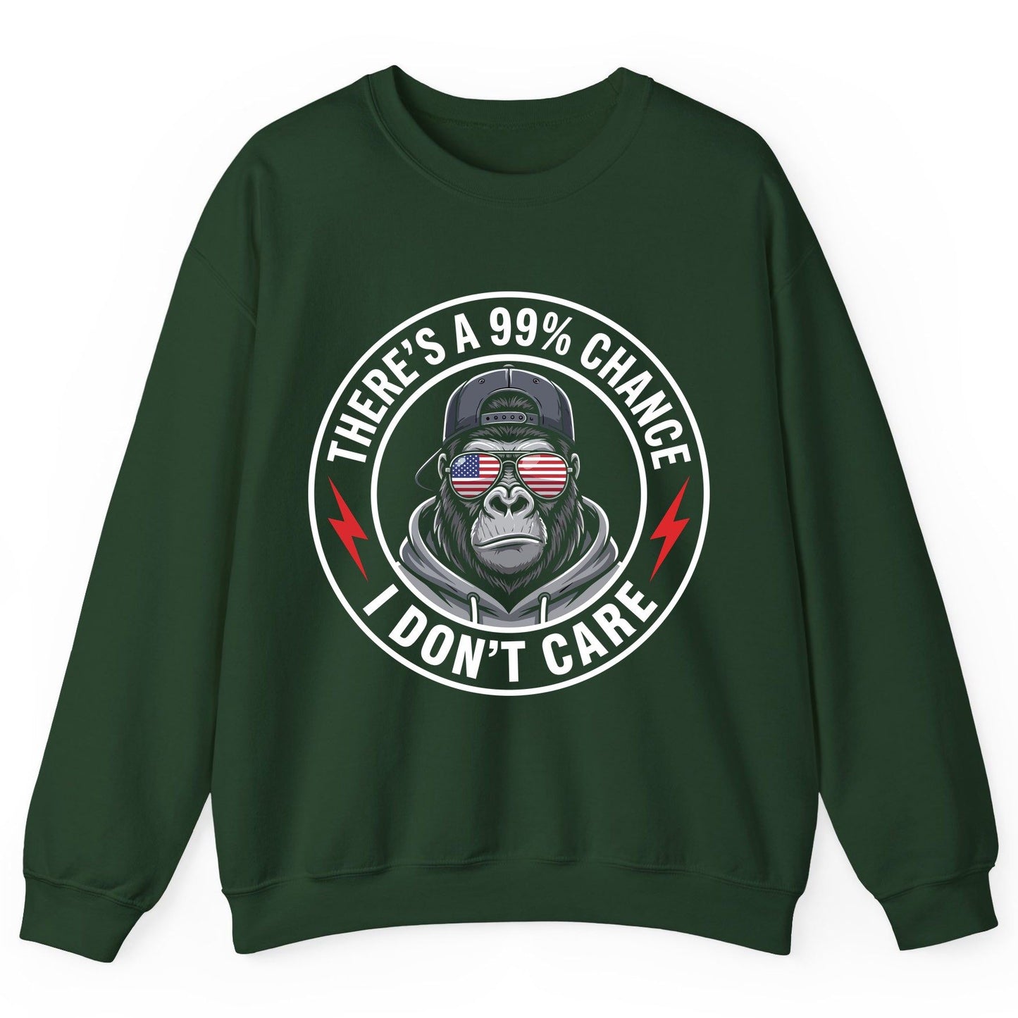 There's a 99% Chance I Don't Care sarcastic gorilla Sweatshirt Forest Green product mockup