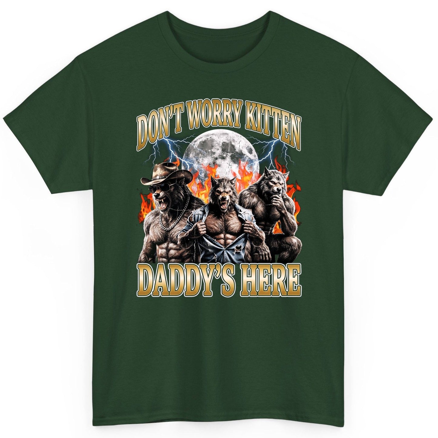Don't Worry Kitten Daddy's Here werewolves T-Shirt Forest Green product mockup