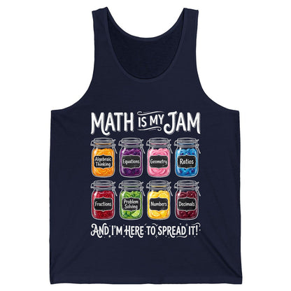 Math Is My Jam and I'm Here to Spread It! mathematics Tank Top Navy product mockup