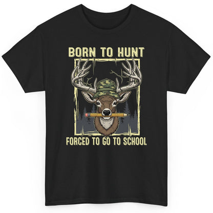 Born to Hunt Forced to Go to School hunting T-Shirt Black product mockup