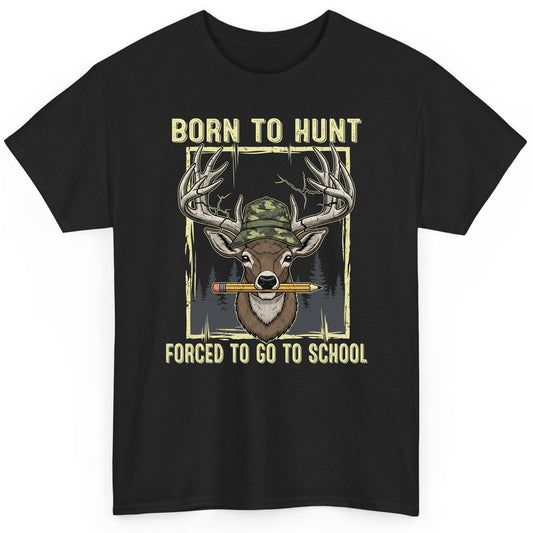 Born to Hunt Forced to Go to School hunting T-Shirt Black product mockup