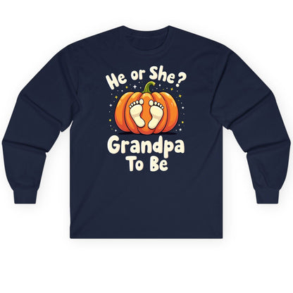 He or She Grandpa to Be gender reveal Long Sleeve Tee Navy product mockup