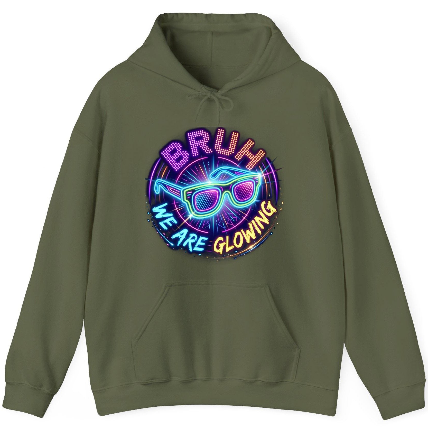 BRUH WE ARE GLOWING Neon Party Hoodie Military Green product mockup