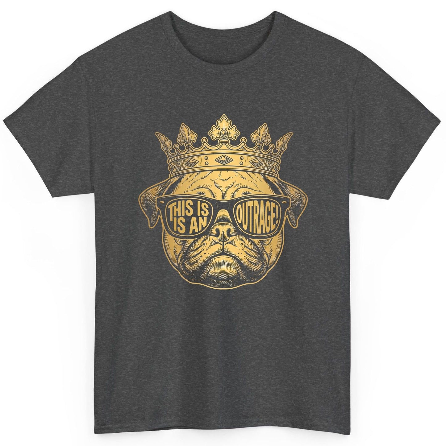 This Is An Outrage! Pug T-Shirt Dark Heather product mockup