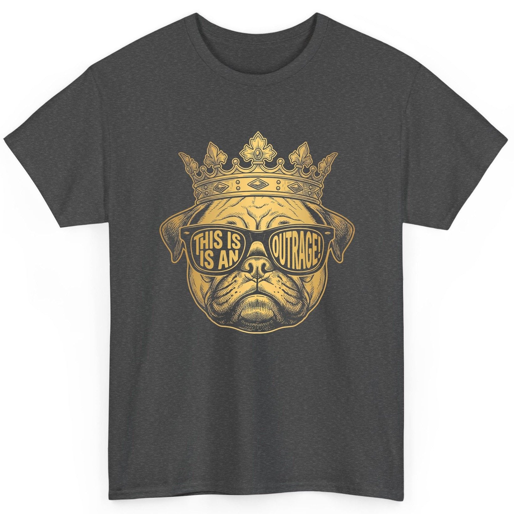 This Is An Outrage! Pug T-Shirt Dark Heather product mockup