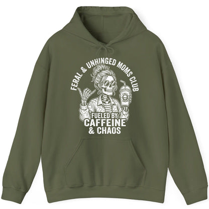 FERAL & Unhinged MOMS CLUB FUELED BY Caffeine & CHAOS Hoodie - product mockup - Military Green