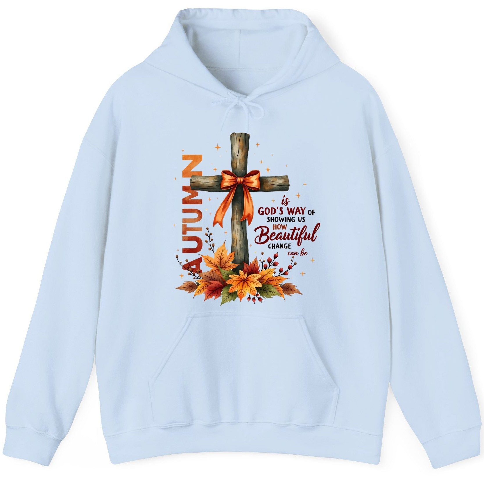 Autumn Is God's Way of Showing US How Beautiful Change Can Be christian autumn Hoodie Light Blue product mockup