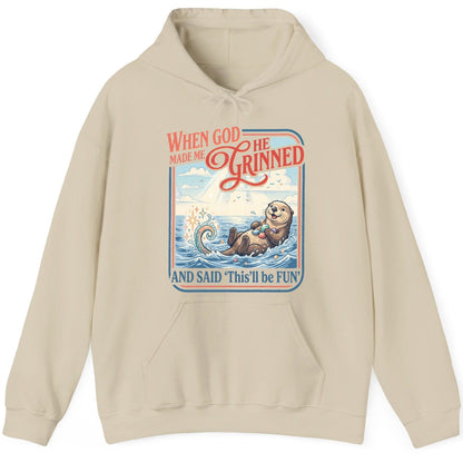 When God Made Me He Grinned and Said 'This'll Be FUN' Hoodie - product mockup - Sand